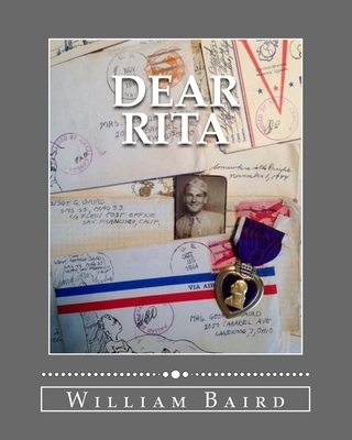 Dear Rita: One Marine's journey through WWII. A... 1512061395 Book Cover