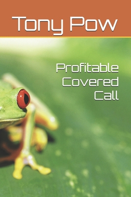 Profitable Covered Call B0DTKGQXSM Book Cover