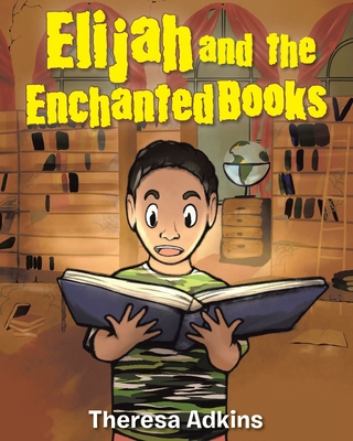 Elijah and the Enchanted Books 1645691926 Book Cover