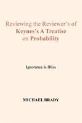 Reviewing the Reviewer's of Keynes's A Treatise... 1524544906 Book Cover