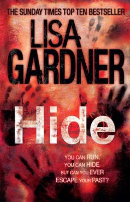 Hide. by Lisa Gardner 0755396359 Book Cover