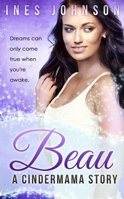 Beau: a Cindermama Story 1954181485 Book Cover