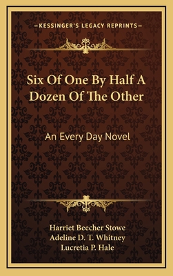 Six of One by Half a Dozen of the Other: An Eve... 1163848700 Book Cover