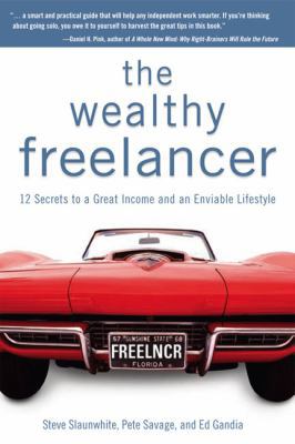 The Wealthy Freelancer 1592579671 Book Cover