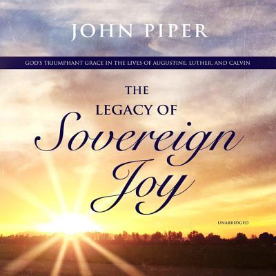 The Legacy of Sovereign Joy: God's Triumphant G... 1982664487 Book Cover