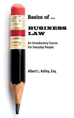 Basics of ... Business Law 101 (LIB) 1955036624 Book Cover