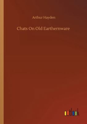 Chats On Old Earthernware 3752343435 Book Cover