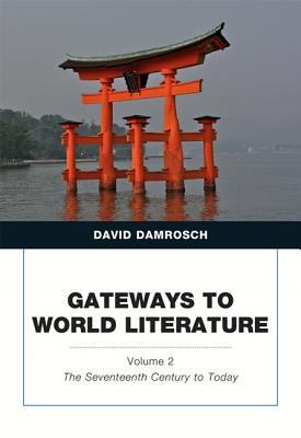 Gateways to World Literature The Seventeenth Ce... 0205787118 Book Cover