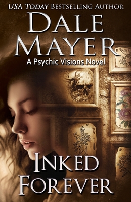 Inked Forever: A Psychic Visions Novel 1773367196 Book Cover