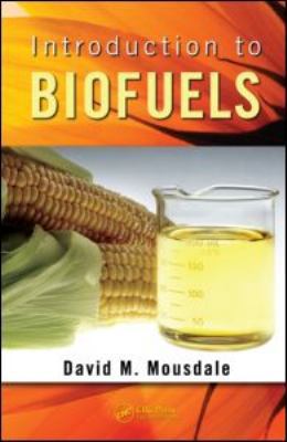 Introduction to Biofuels 1439812071 Book Cover