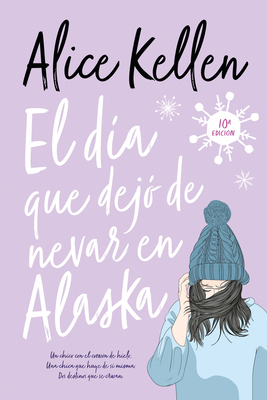 Dia Que Dejo de Nevar En Alaska, El -V3 [Spanish] 8417421564 Book Cover