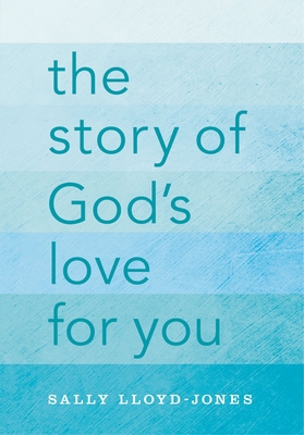The Story of God's Love for You 0310736021 Book Cover