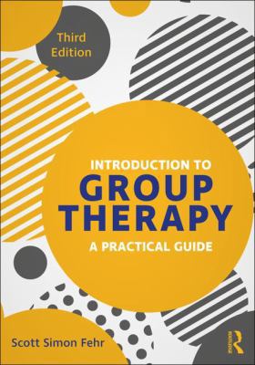 Introduction to Group Therapy: A Practical Guid... 1138543039 Book Cover
