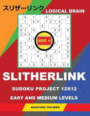 Logical brain 400 Slitherlink Sudoku project.: ... 179085444X Book Cover