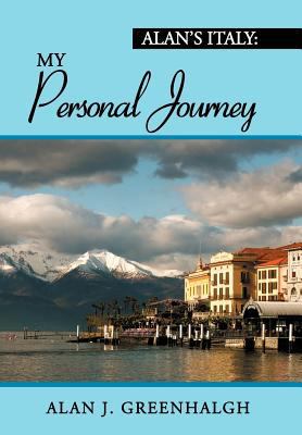 Alan's Italy: My Personal Journey 1479704601 Book Cover