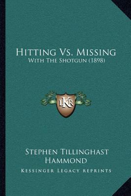 Hitting Vs. Missing: With The Shotgun (1898) 1166963020 Book Cover
