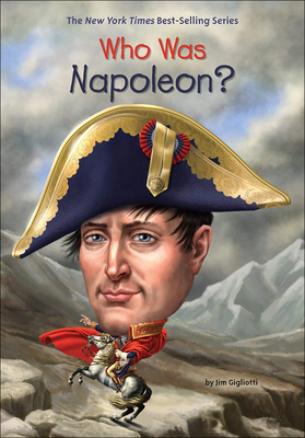 Who Was Napoleon? 0606414835 Book Cover