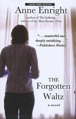 The Forgotten Waltz (Thorndike Press Large Prin... [Large Print] 1594135762 Book Cover
