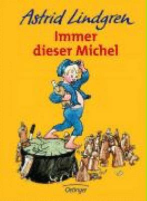 Immer dieser Michel. ( Ab 8 J.). [German] 3789129461 Book Cover