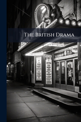 The British Drama 1023744465 Book Cover