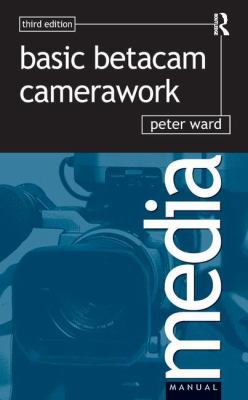 Basic Betacam Camerawork 1138165646 Book Cover