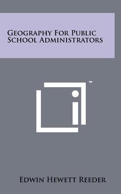 Geography for Public School Administrators 1258258757 Book Cover
