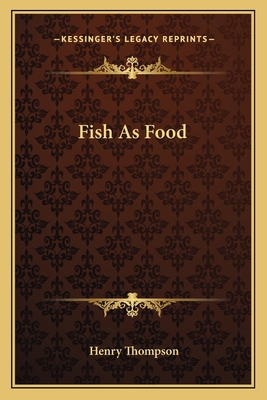 Fish As Food 1163583391 Book Cover
