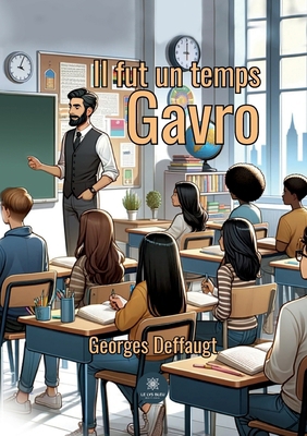 Il fut un temps Gavro [French] B0CWD3CP2L Book Cover