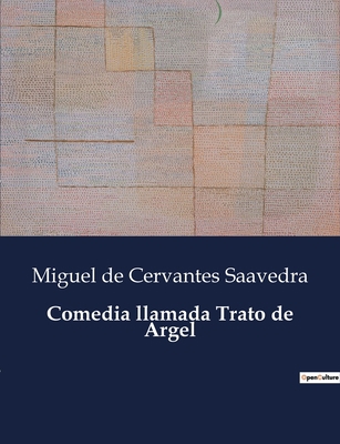 Comedia llamada Trato de Argel [German] B0C1TV79R2 Book Cover