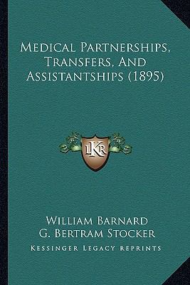 Medical Partnerships, Transfers, And Assistants... 1164178792 Book Cover