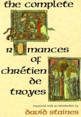 The Complete Romances of Chrétien de Troyes 0253207878 Book Cover