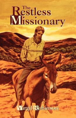 The Restless Missionary 1479600873 Book Cover