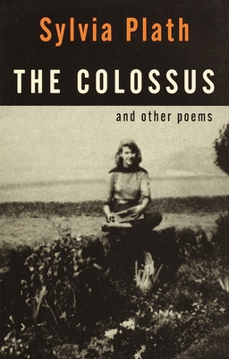 The Colossus: And Other Poems 0375704469 Book Cover