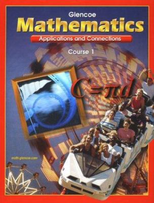 Mathematics Course 1: Applications and Connections 0078228662 Book Cover