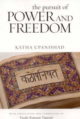 The Pursuit of Power and Freedom: Upanishad