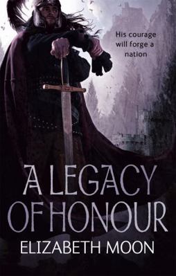 A Legacy of Honour. by Elizabeth Moon 184149853X Book Cover