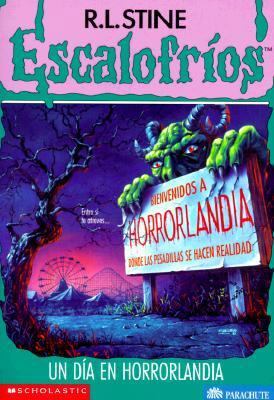 Un Dia En Horrorlandia [Spanish] 0590538160 Book Cover