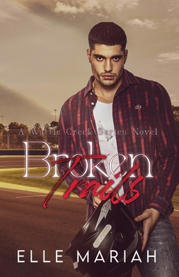 Broken Trails: An Age Gap, Small Town Romance B0FT42GKSV Book Cover