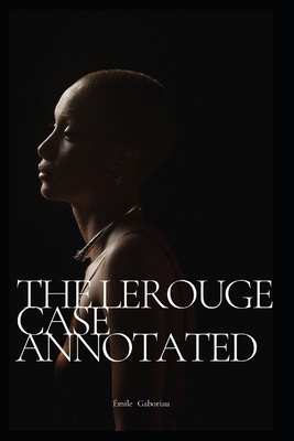 Paperback The Lerouge Case Annotated Book