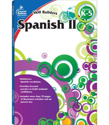 Spanish II, Grades K - 5 (Skill Builders), Grad... B00ANSICN6 Book Cover