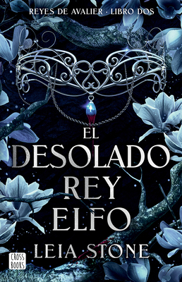 El Desolado Rey Elfo / The Broken Elf King [Spanish] 6073922175 Book Cover