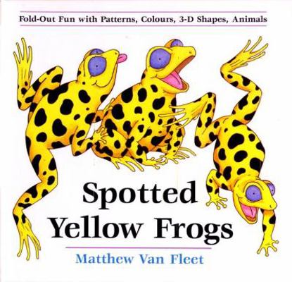 Spotted Yellow Frogs: Fold-Out Fun with Pattern... 0803723504 Book Cover