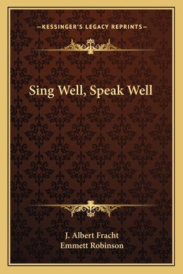 Sing Well, Speak Well 1162781858 Book Cover