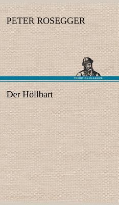 Der Hollbart [German] 3847260251 Book Cover