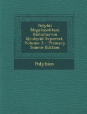 Polybii Megalopolitani Historiarvm Qvidqvid Svp... [Latin] 1293503525 Book Cover