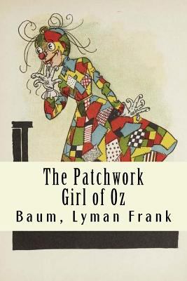 The Patchwork Girl of Oz: The Oz Books #7 1981459162 Book Cover