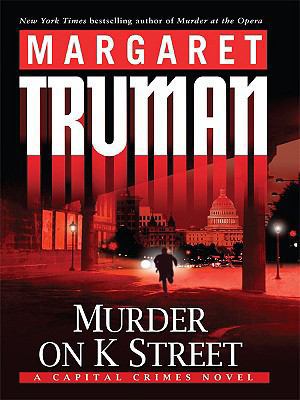 Murder on K Street [Large Print] 0786297646 Book Cover