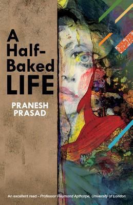 A Half-Baked Life 9383562102 Book Cover