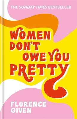 Women Don't Owe You Pretty 1788402111 Book Cover