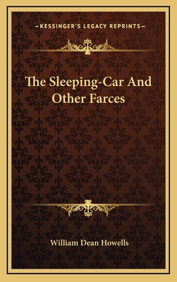 The Sleeping-Car and Other Farces 1163530670 Book Cover